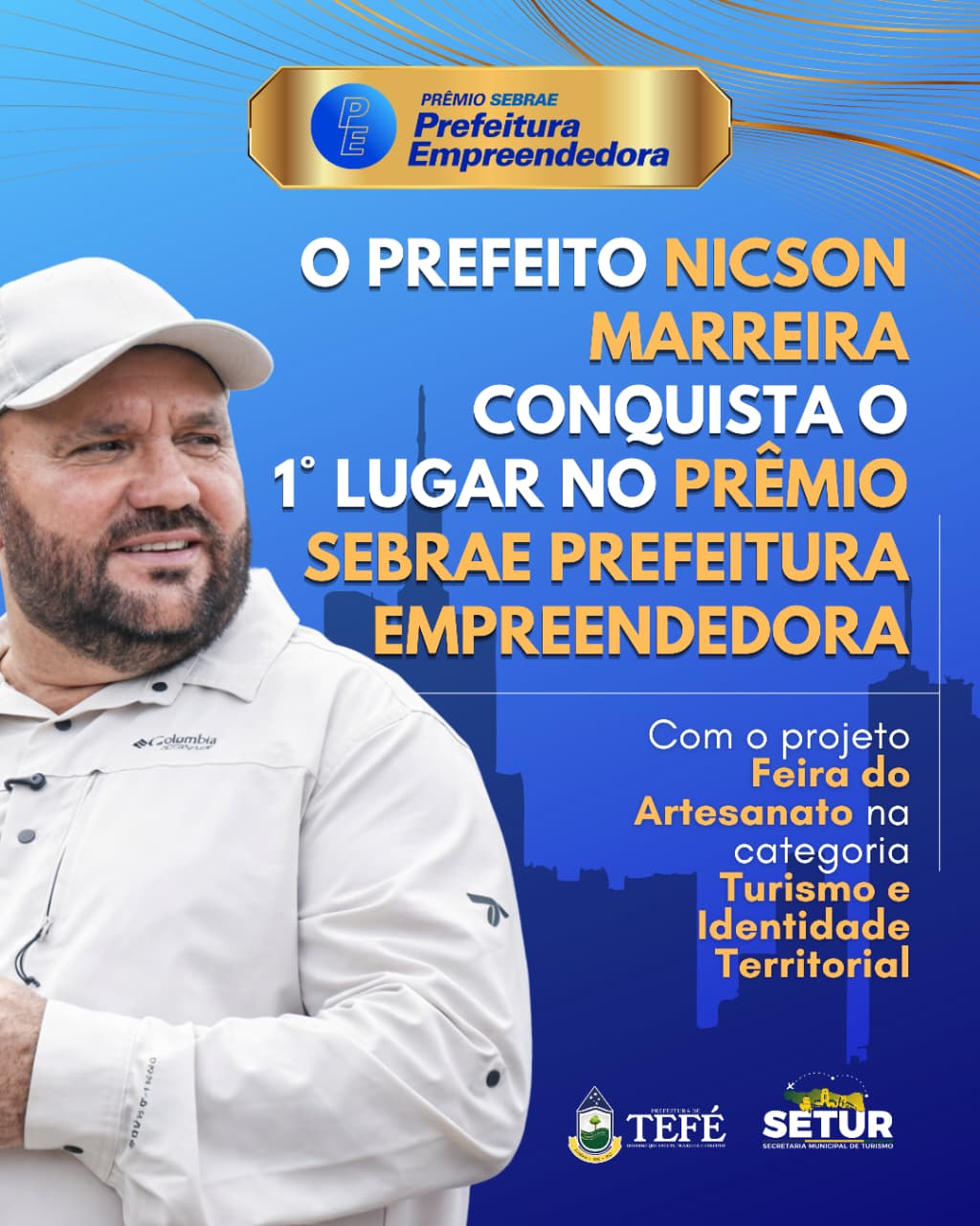 Prefeito Nicson Marreira conquista o 1º lugar no Prêmio Sebrae Prefeitura Empreendedora do Amazonas